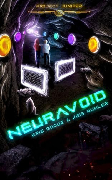Neuravoid: A Young Adult/New Adult cyberpunk sci-fi novel Kris Ruhler 9798335634038