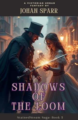 Shadows of The Loom Johan Sparr 9798227701879