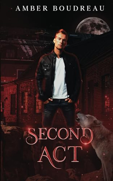 Second Act Amber Boudreau 9798311549868