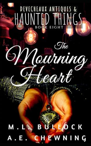 The Mourning Heart by A E Chewning