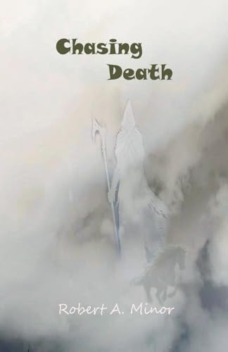 Chasing Death by Robert Minor