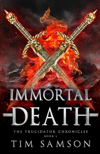 Immortal Death Tim Samson 9781792396885