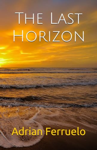 The Last Horizon by Adrian Ferruelo