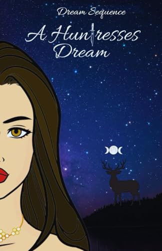 A Huntresses Dream Candace Ana Mitchell 9798308578017