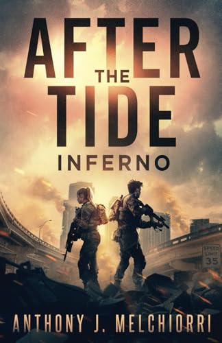 After the Tide: Inferno Anthony J Melchiorri 9798329398212