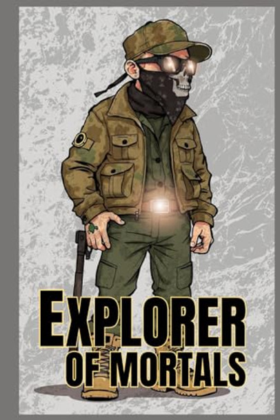Explorer of Mortals by Willian Innovador