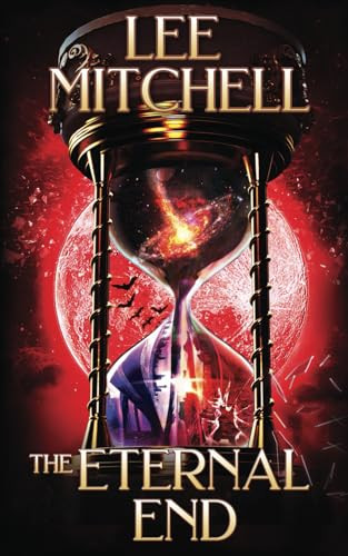 The Eternal End by Lee Mitchell