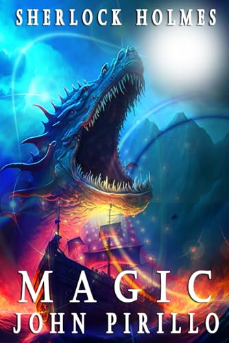 Sherlock Holmes, Magic John Pirillo 9798334155749