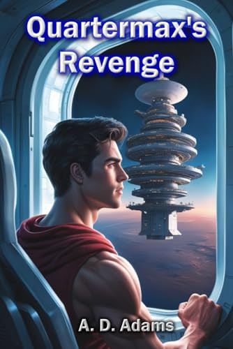 Quartermax's Revenge by A D Adams