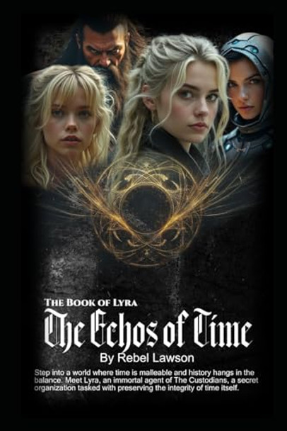 The Echos of Time by Rebel Lawson
