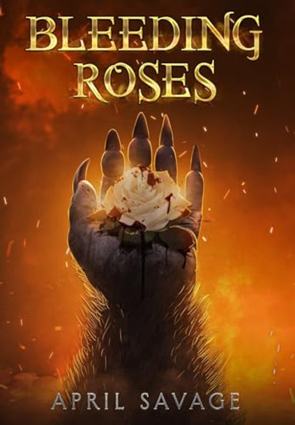 Bleeding Roses April Savage 9781966076049