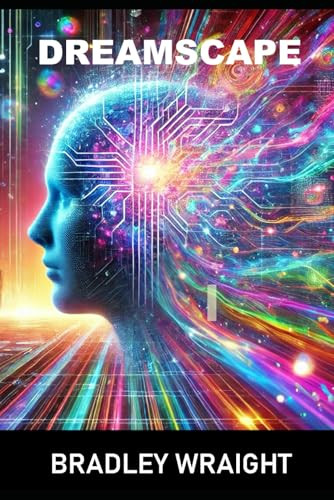 Dreamscape by Bradley Wraight