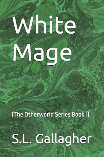 White Mage by S L Gallagher