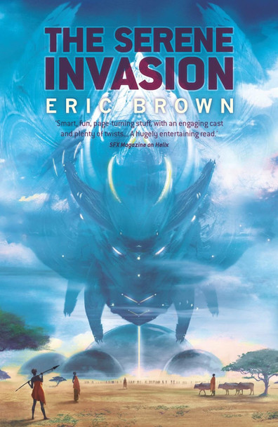 The Serene Invasion by Eric Brown