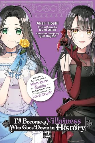 I'll Become a Villainess Who Goes Down in History, Vol. 2 by Akari Hoshi