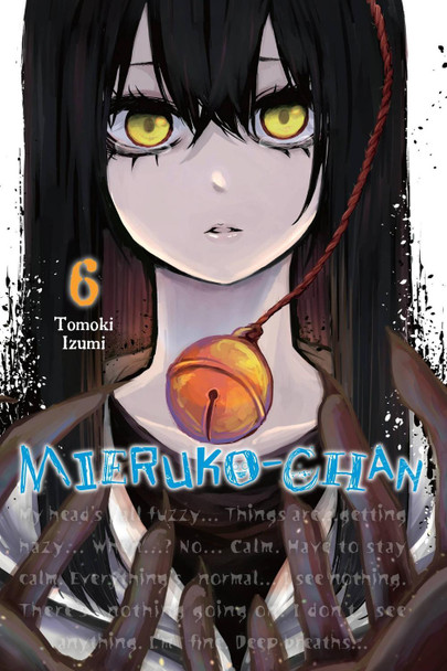 Mieruko-chan, Vol. 6 Alexis Eckerman 9781975349745 [USED COPY]