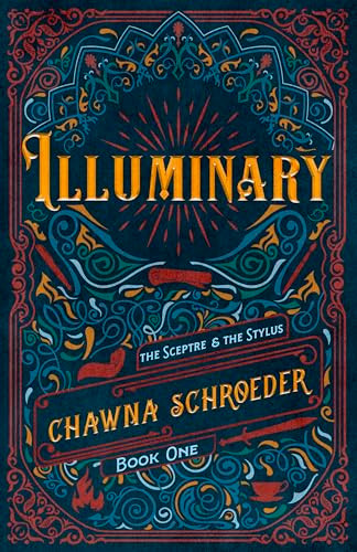 Illuminary by Chawna Schroeder