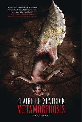 Metamorphosis by Claire Fitzpatrick