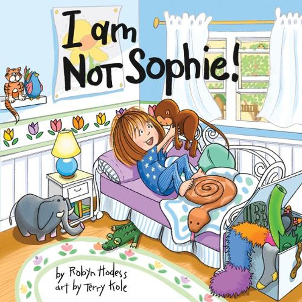 I Am Not Sophie! by Robyn Hodess