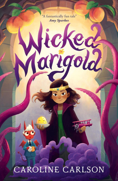 Wicked Marigold Caroline Carlson 9781529526233