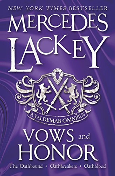 Vows & Honor: A Valdemar Omnibus Mercedes Lackey 9781783296170