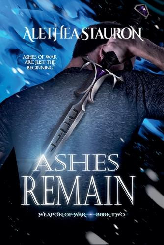 Ashes Remain Alethea Stauron 9798230727255