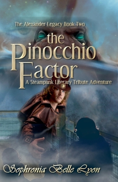 The Pinocchio Factor Sophronia Belle Lyon 9798227025340