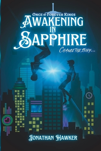 Awakening in Sapphire Jonathan Hawker 9798348516857
