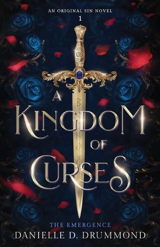 A Kingdom of Curses by Danielle D Drummond