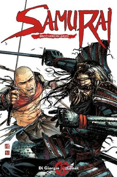 Samurai Vol. 6: Brothers in Arms Jean-Francois Di Giorgio 9781782763598 Samurai Vol. 6: Brothers in Arms Jean-Francois Di Giorgio 9781782763598