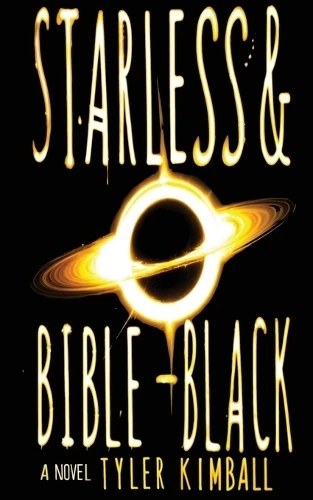 Starless and Bible-Black by Tyler Kimball