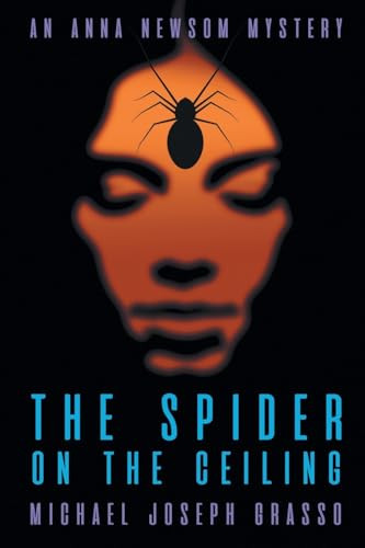 The Spider on the Ceiling by Michael Joseph Grasso