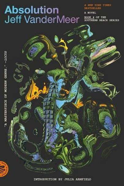 Absolution: A Southern Reach Novel Jeff VanderMeer 9781250397805