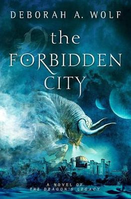 The Forbidden City Deborah A. Wolf 9781785651106