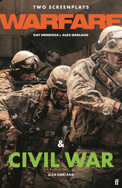 Warfare + Civil War Alex Garland 9780571393701