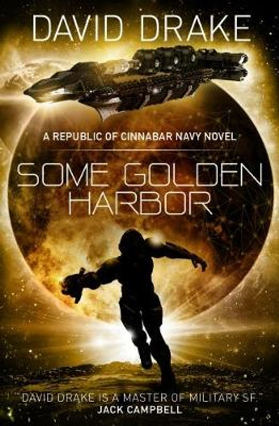 Some Golden Harbor David Drake 9781785652257