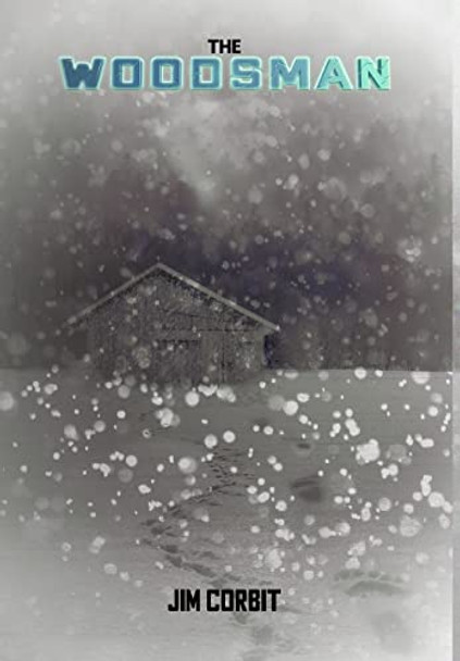 The Woodsman Jim Corbit 9781716714719