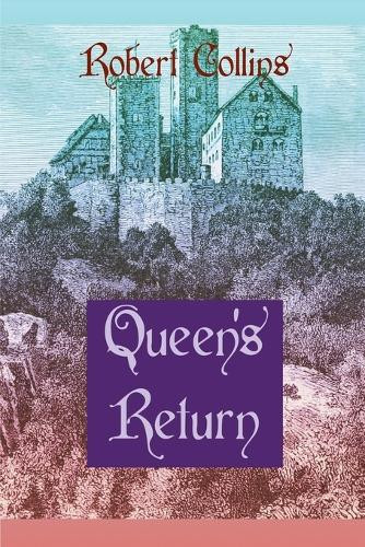 Queen's Return Robert Collins 9798230970989