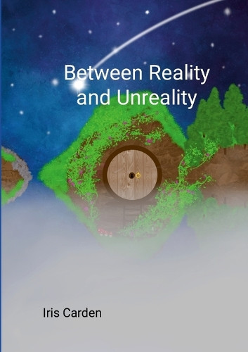 Between Reality and Unreality Iris Carden 9780645967982