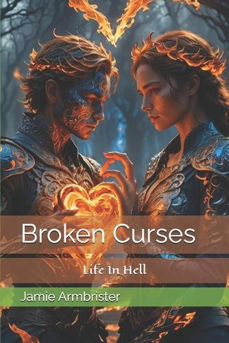 Broken Curses Jamie Armbrister 9798336555165