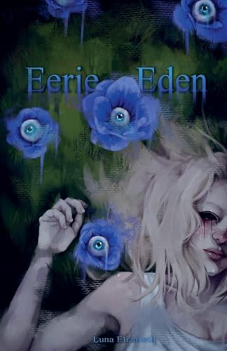 Eerie Eden Luna Elizabeth 9798230968641