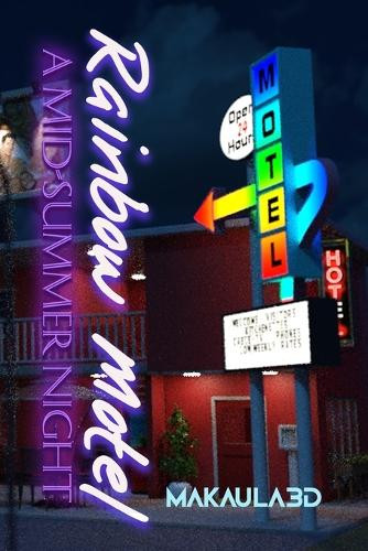 Rainbow Motel: A Midsummer Night Makaula 3d 9798309599295