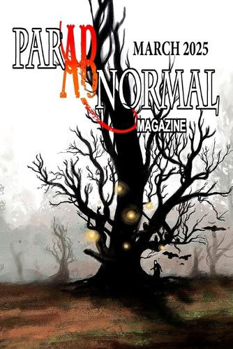 ParABnormal Magazine March 2025 H David Blalock 9798348570255