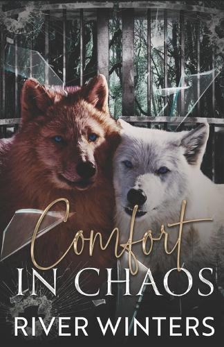 Comfort in Chaos: Omega Shifter River Winters 9798308827870