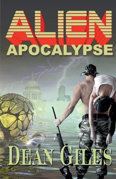 Alien Apocalypse Dean Giles 9798230999867
