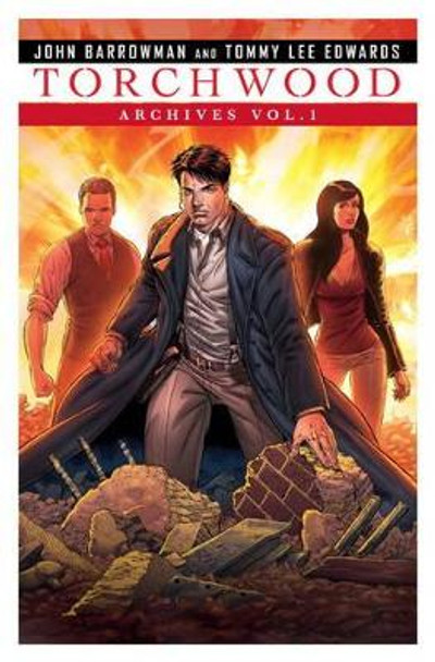 Torchwood Archives Vol. 1 John Barrowman 9781785861611