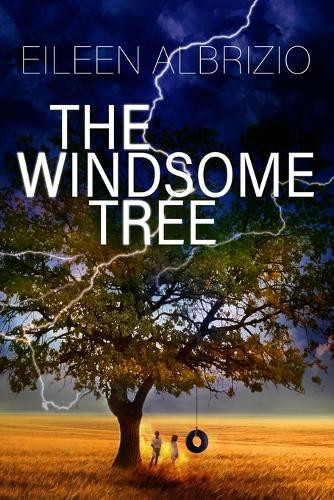 The Windsome Tree: a ghost story Eileen Albrizio 9780692109144