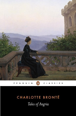 Tales of Angria Charlotte Bronte 9780140435092