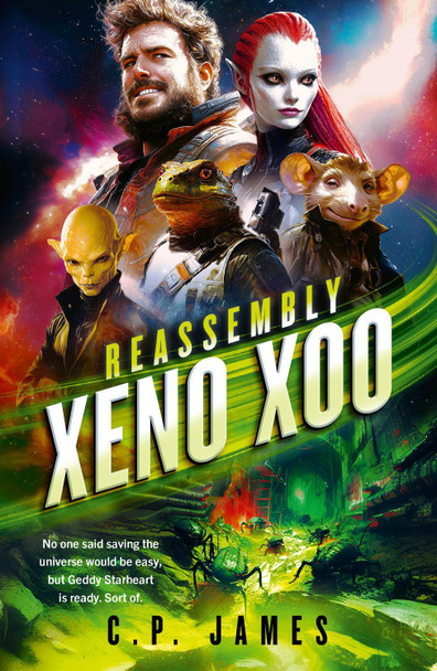 Xeno Xoo: A Humorous Space Opera  C.P. James 9781036701338