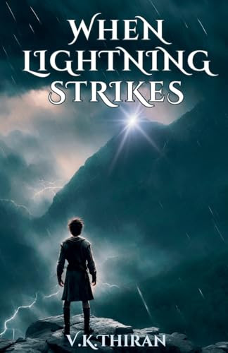 When Lightning Strikes V K Thiran 9781069244901